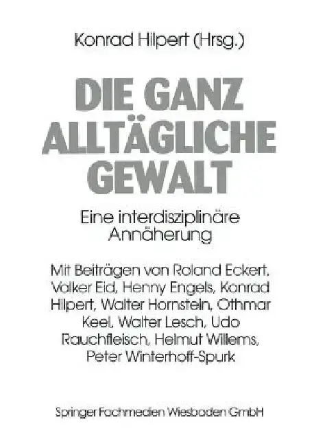 Cover of Die Ganz Alltägliche Gewalt