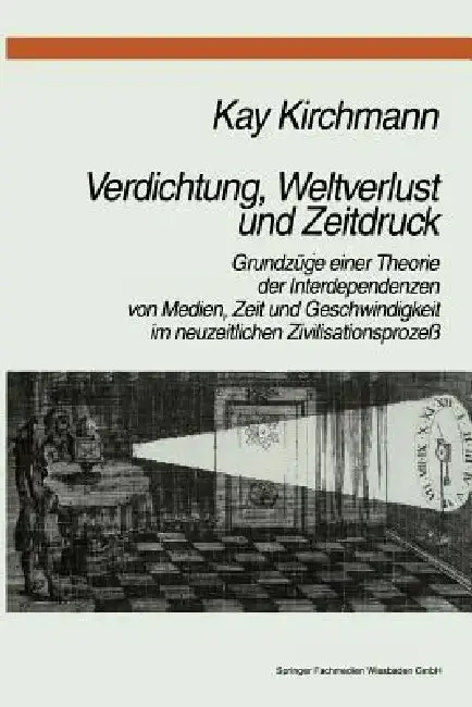 Cover of Verdichtung, Weltverlust Und Zeitdruck