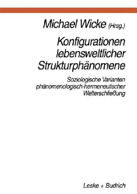 Cover of Konfigurationen Lebensweltlicher Strukturphänomene