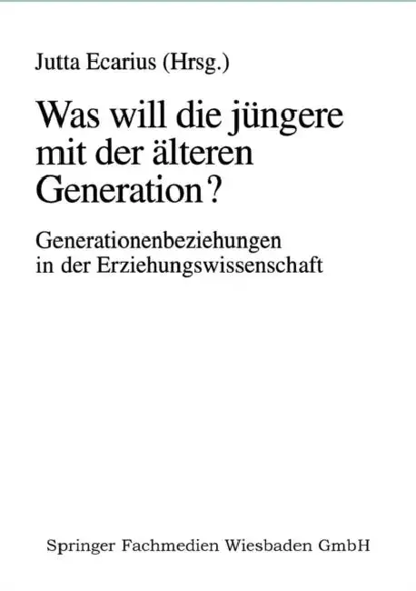Cover of Was Will Die Jüngere Mit Der Älteren Generation?