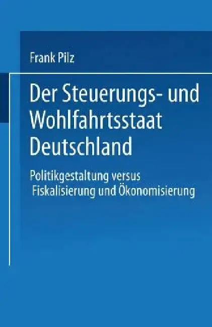 Cover of Der Steuerungs- Und Wohlfahrtsstaat Deutschland