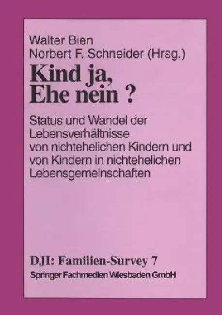 Cover of Kind Ja, Ehe Nein?
