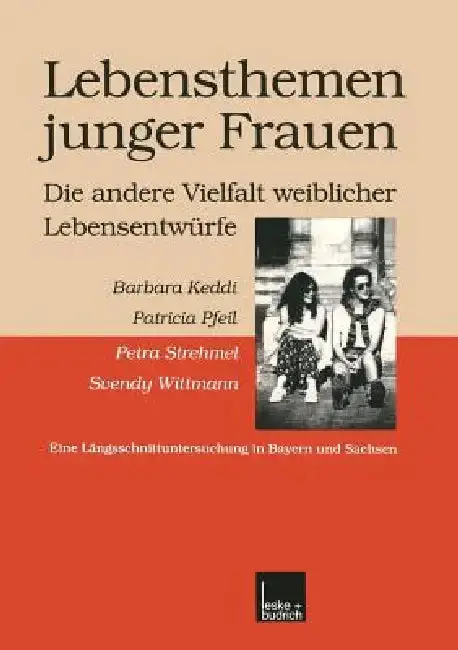 Cover of Lebensthemen Junger Frauen -- Die Andere Vielfalt Weiblicher Lebensentwürfe