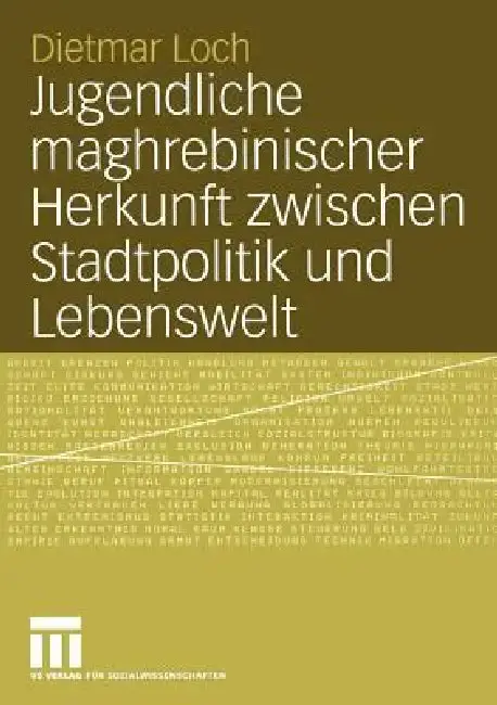 Cover of Jugendliche Maghrebinischer Herkunft Zwischen Stadtpolitik Und Lebenswelt