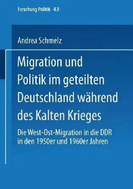 Cover of Migration Und Politik Im Geteilten Deutschland Während Des Kalten Krieges