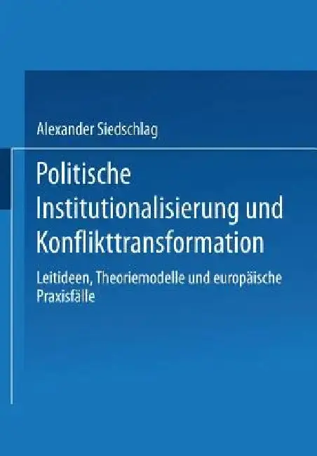 Cover of Politische Institutionalisierung Und Konflikttransformation