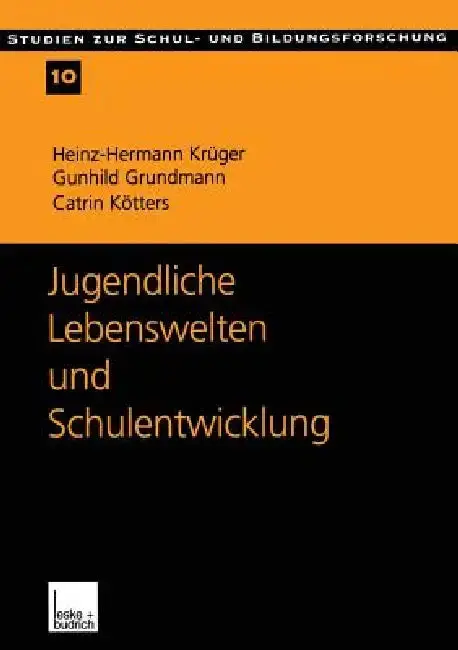 Cover of Jugendliche Lebenswelten Und Schulentwicklung