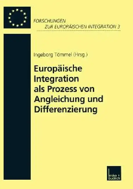 Cover of Europäische Integration ALS Prozess Von Angleichung Und Differenzierung