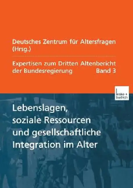 Cover of Lebenslagen, Soziale Ressourcen Und Gesellschaftliche Integration Im Alter