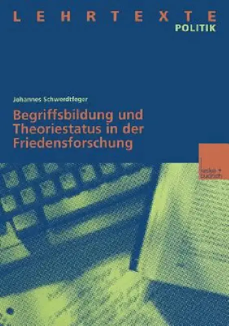 Cover of Begriffsbildung Und Theoriestatus in Der Friedensforschung