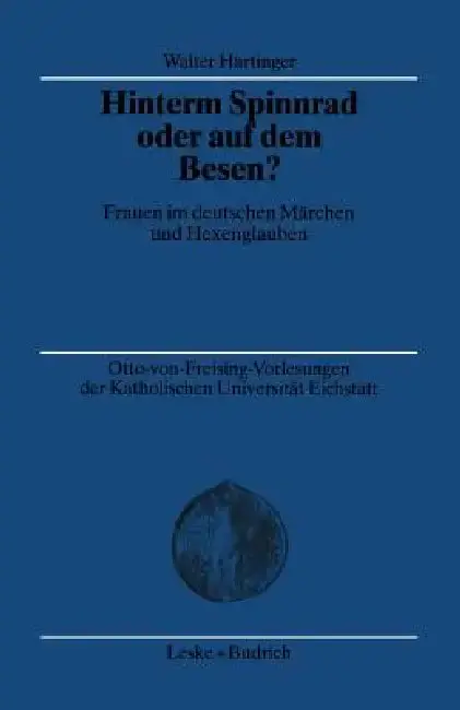Cover of Hinterm Spinnrad Oder Auf Dem Besen?