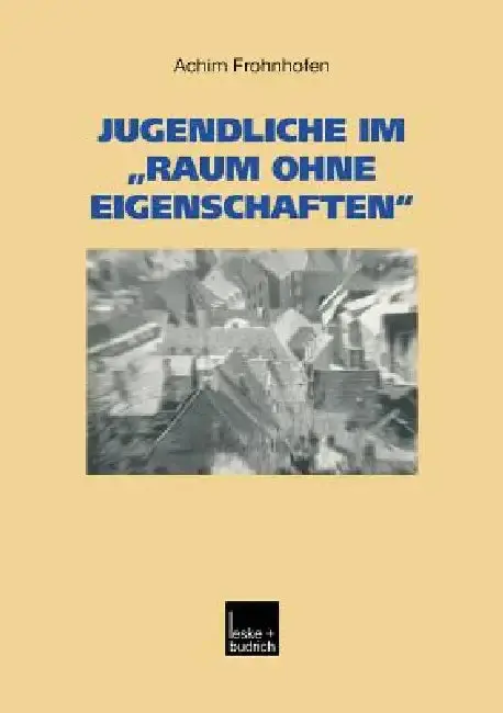 Cover of Jugendliche Im "Raum Ohne Eigenschaften"