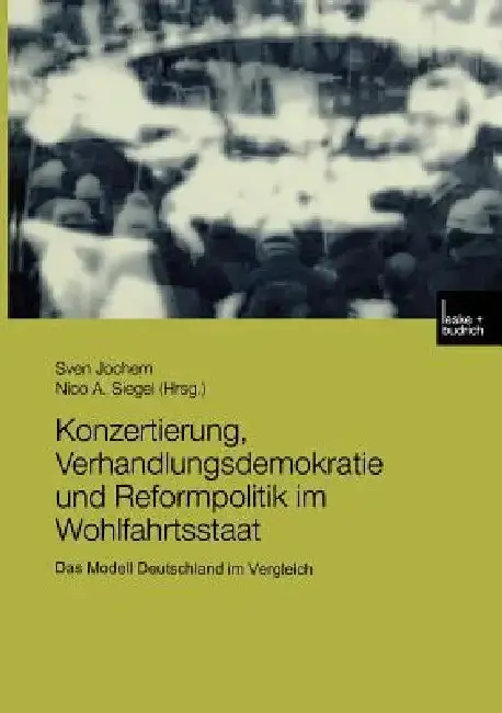 Cover of Konzertierung, Verhandlungsdemokratie Und Reformpolitik Im Wohlfahrtsstaat