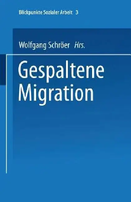 Cover of Gespaltene Migration
