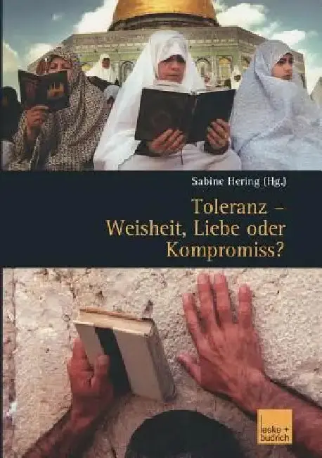 Cover of Toleranz -- Weisheit, Liebe Oder Kompromiss?