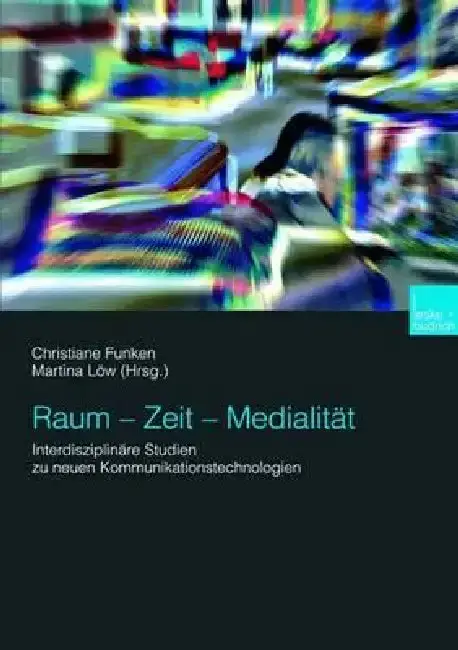 Cover of Raum -- Zeit -- Medialität