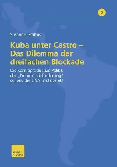 Cover of Kuba Unter Castro -- Das Dilemma Der Dreifachen Blockade