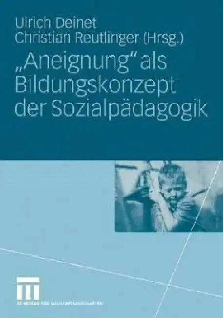 Cover of "Aneignung" ALS Bildungskonzept Der Sozialpädagogik