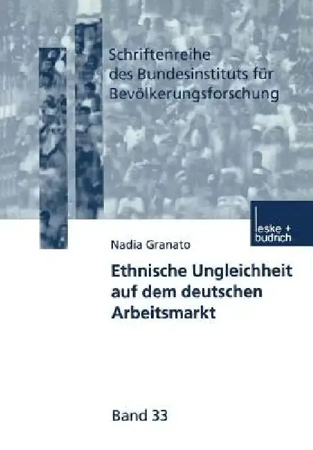 Cover of Ethnische Ungleichheit Auf Dem Deutschen Arbeitsmarkt