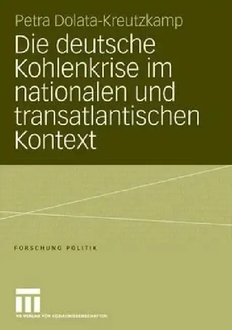 Cover of Die Deutsche Kohlenkrise Im Nationalen Und Transatlantischen Kontext