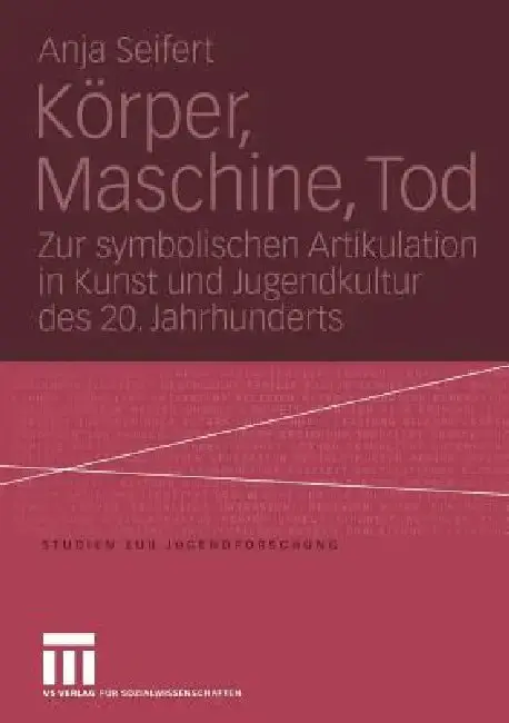 Cover of Körper, Maschine, Tod