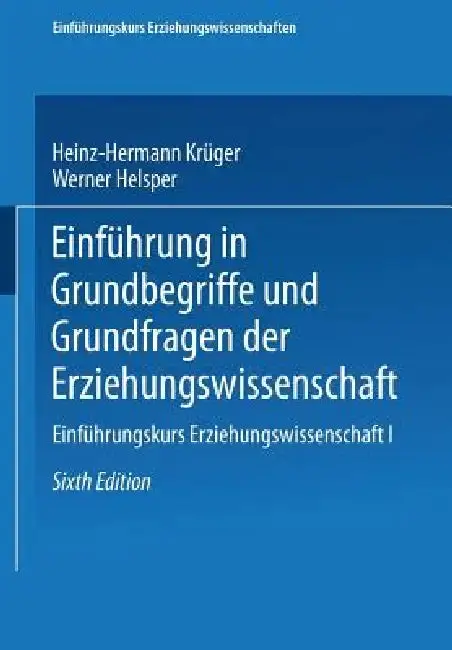 Cover of Einführung in Grundbegriffe Und Grundfragen Der Erziehungswissenschaft