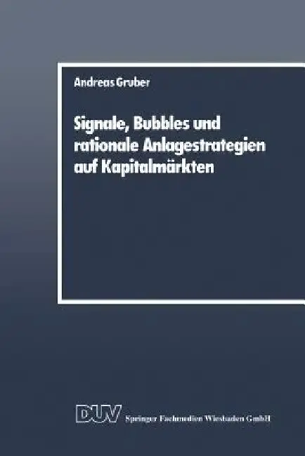 Cover of Signale, Bubbles Und Rationale Anlagestrategien Auf Kapitalmärkten