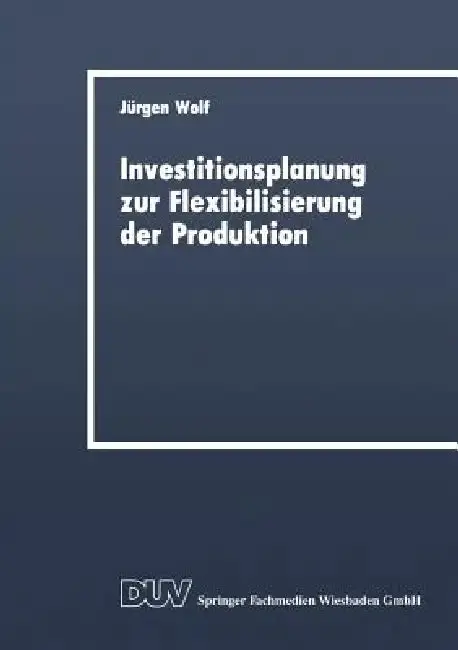 Cover of Investitionsplanung Zur Flexibilisierung Der Produktion