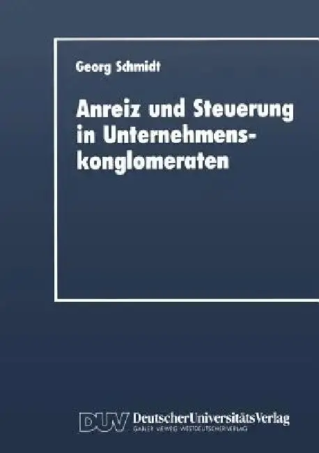 Cover of Anreiz Und Steuerung in Unternehmenskonglomeraten