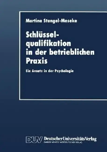 Cover of Schlüsselqualifikation in Der Betrieblichen PRAXIS