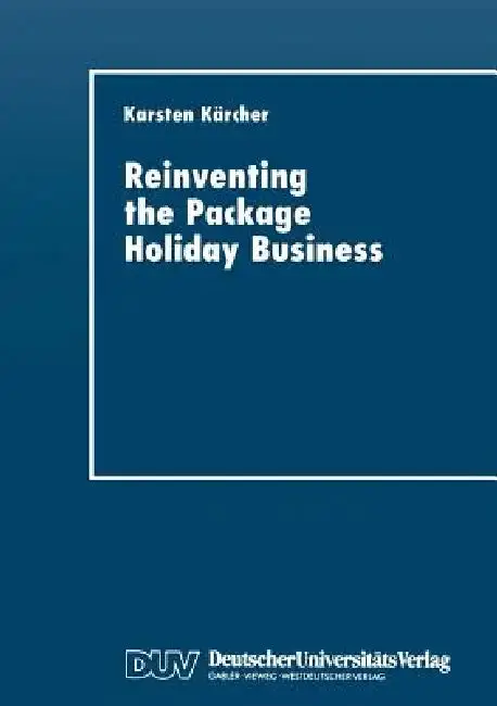Cover of Reinventing the Package Holiday Business