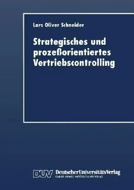 Cover of Strategisches Und Prozeßorientiertes Vertriebscontrolling