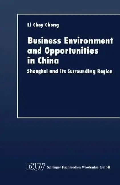 Cover of Business Environment and Opportunities in China
