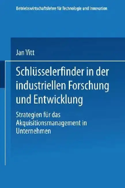 Cover of Schlüsselerfinder in Der Industriellen Forschung Und Entwicklung