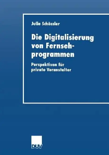 Cover of Die Digitalisierung Von Fernsehprogrammen
