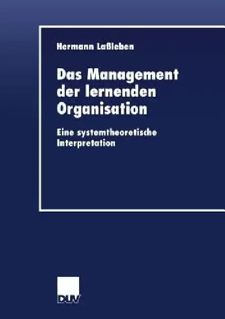 Cover of Das Management Der Lernenden Organisation