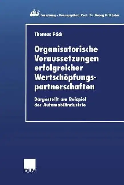 Cover of Organisatorische Voraussetzungen Erfolgreicher Wertschöpfungspartnerschaften