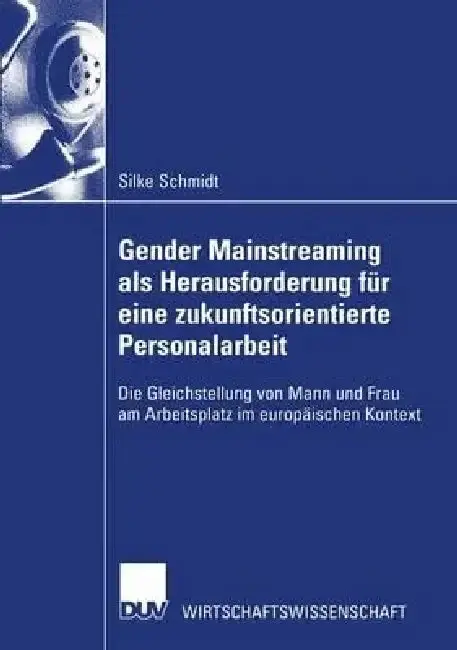 Cover of Gender Mainstreaming ALS Herausforderung Für Eine Zukunftsorientierte Personalarbeit