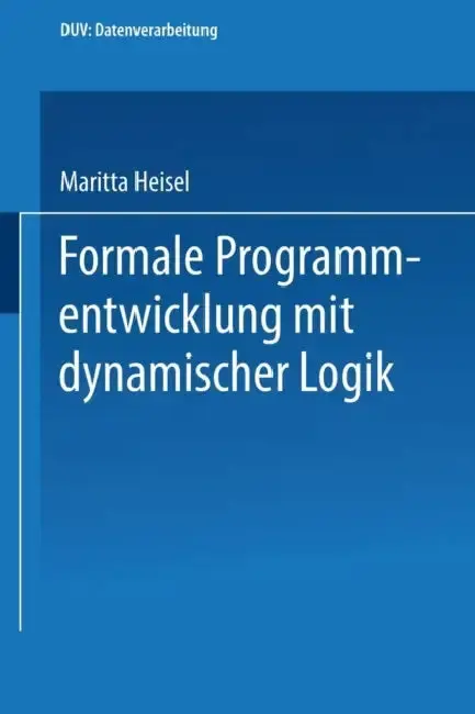 Cover of Formale Programmentwicklung Mit Dynamischer Logik