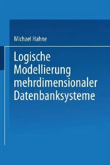 Cover of Logische Modellierung Mehrdimensionaler Datenbanksysteme