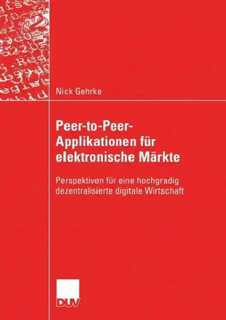 Cover of Peer-To-Peer-Applikationen Für Elektronische Märkte