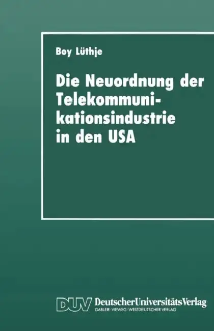 Cover of Die Neuordnung Der Telekommunikationsindustrie in Den USA