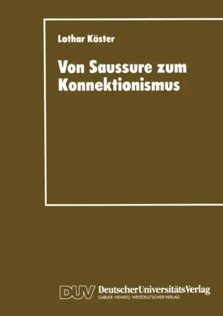 Cover of Von Saussure Zum Konnektionismus