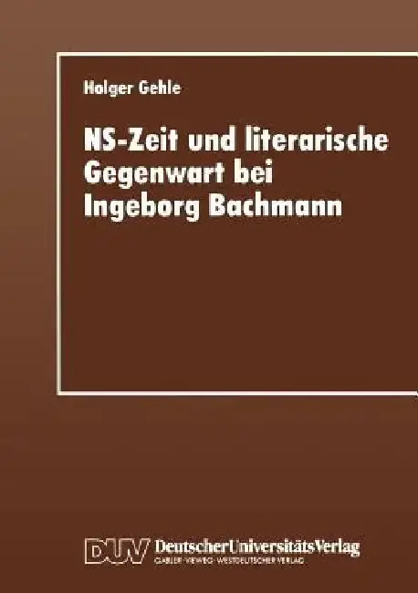 Cover of Ns-Zeit Und Literarische Gegenwart Bei Ingeborg Bachmann