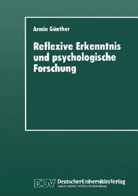 Cover of Reflexive Erkenntnis Und Psychologische Forschung