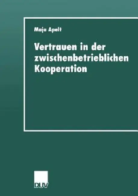 Cover of Vertrauen in Der Zwischenbetrieblichen Kooperation