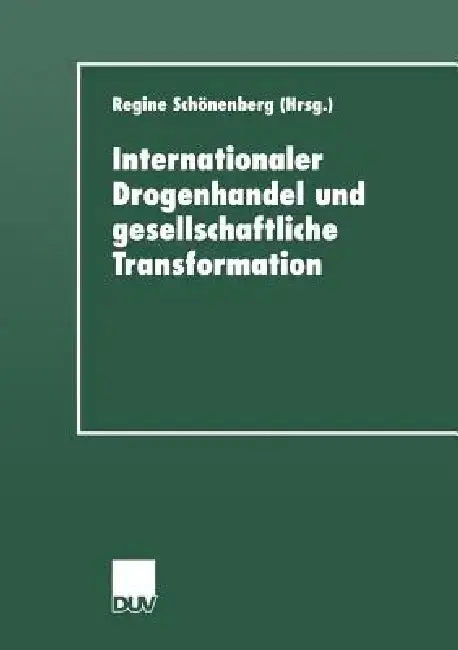 Cover of Internationaler Drogenhandel Und Gesellschaftliche Transformation
