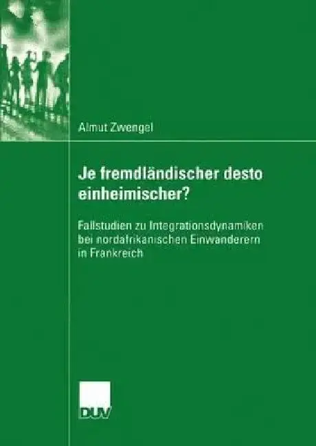 Cover of Je Fremdländischer Desto Einheimischer?