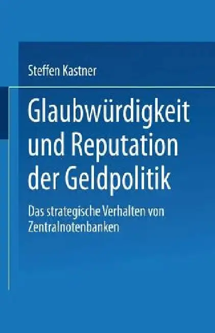 Cover of Glaubwürdigkeit Und Reputation Der Geldpolitik