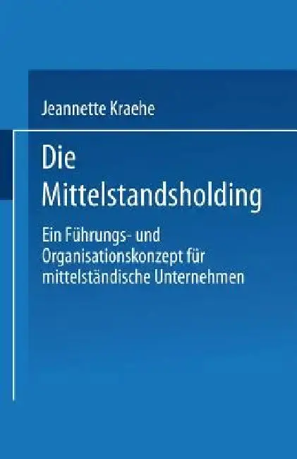 Cover of Die Mittelstandsholding in Deutschland
